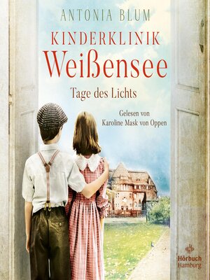 cover image of Kinderklinik Weißensee – Tage des Lichts (Die Kinderärztin 3)